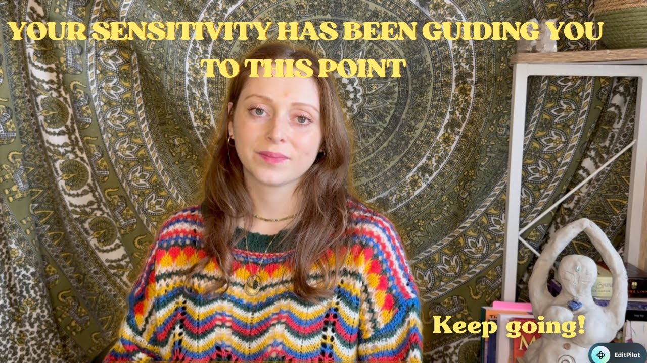 A Message for the Sensitive Soul: This Is Your Time