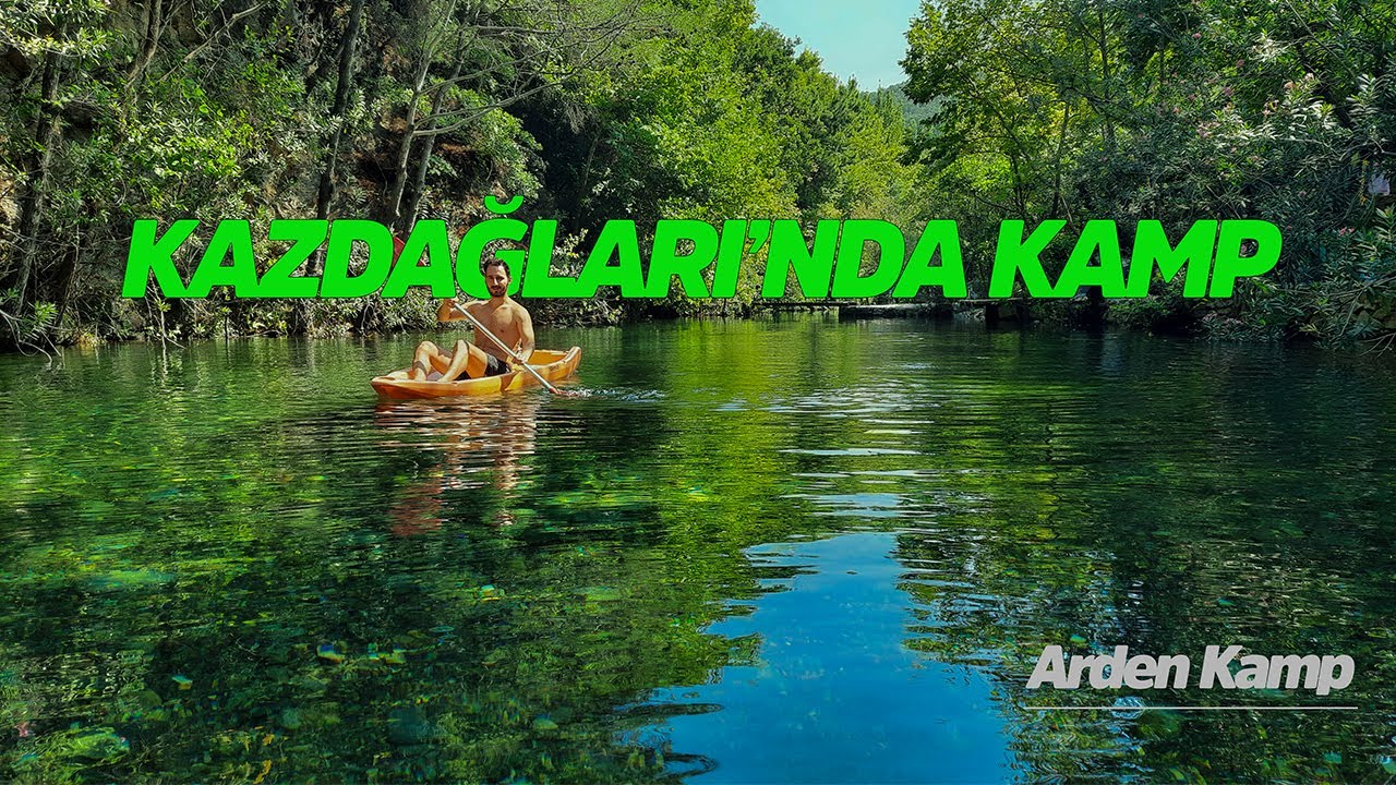 Kaz Dağları'nda Huzurlu Kamp - Arden Kamp