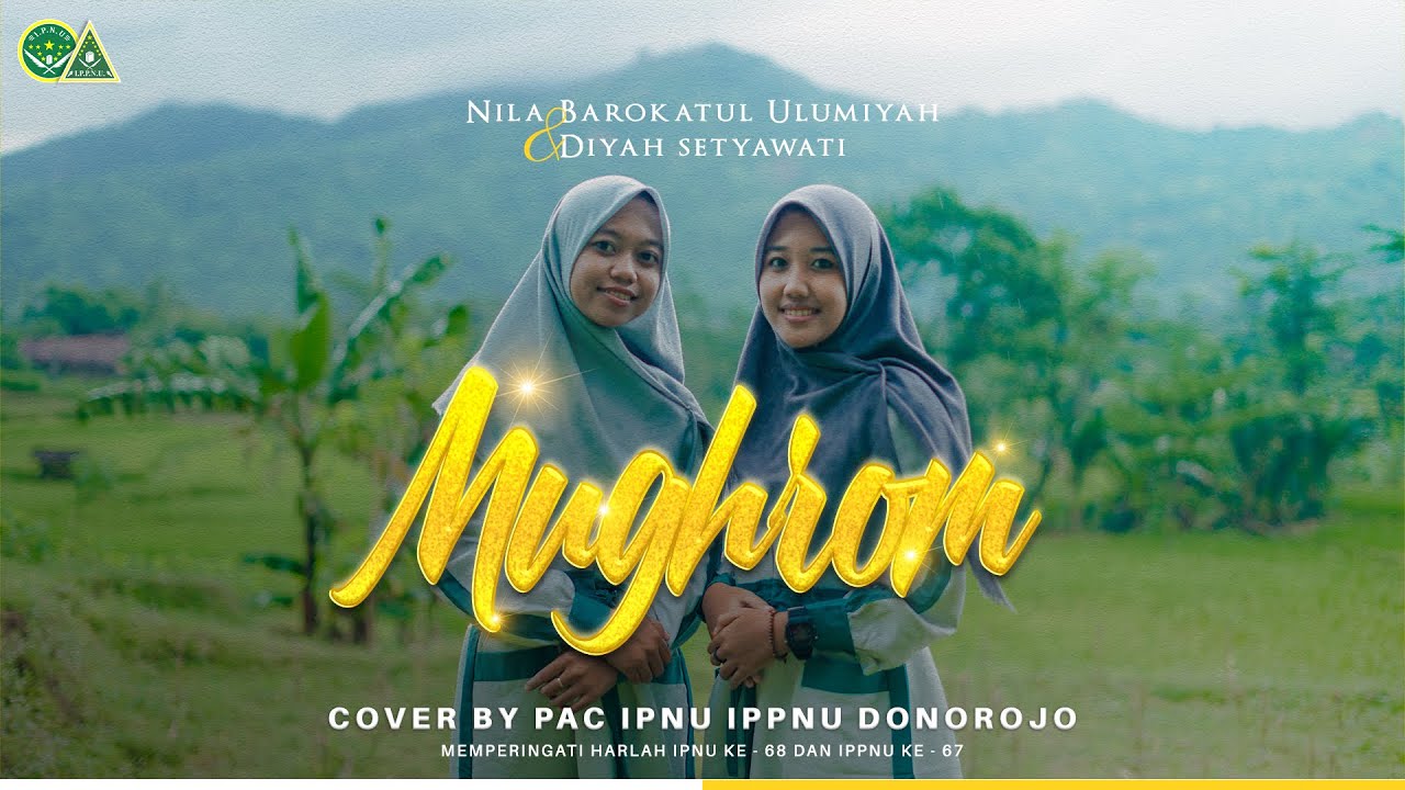 COVER SHOLAWAT MUGHROM PAC IPNU IPPNU DONOROJO | Lomba Cover Sholawat Tahun 2022