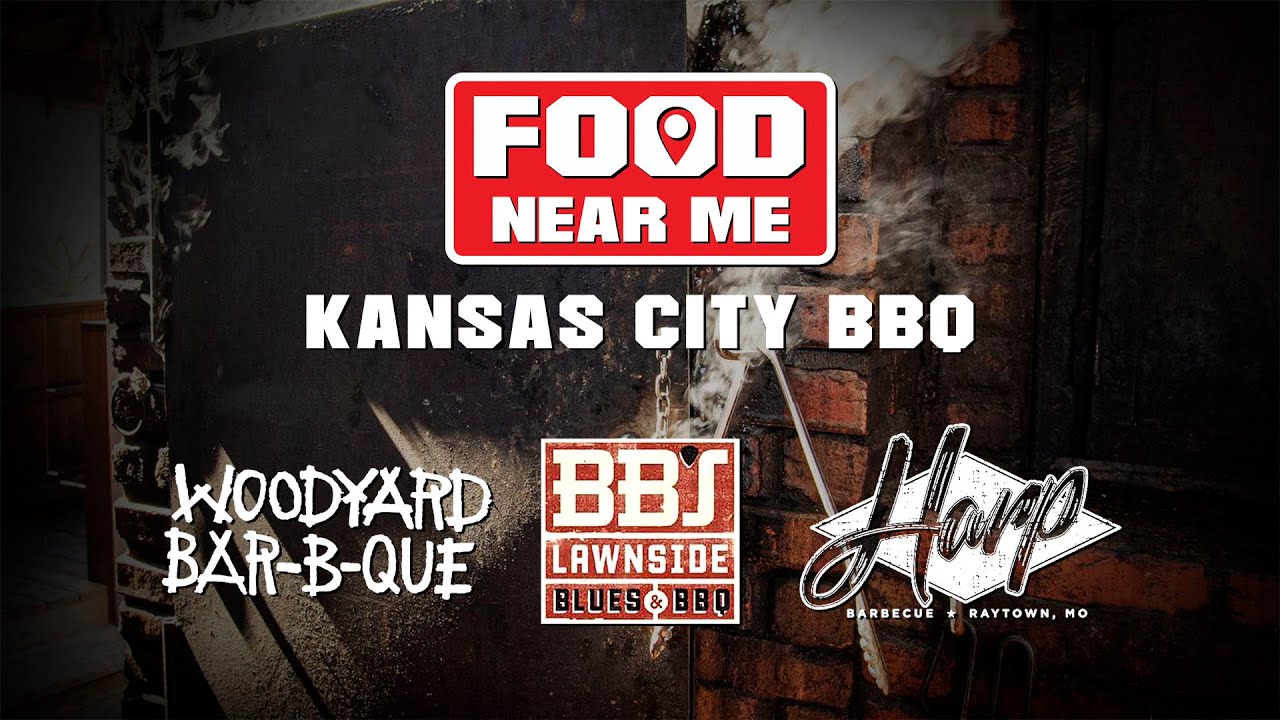 Food Near Me - Episode 1 - Kansas City BBQ - Woodyard, BB's Lawnside, Harp BBQ