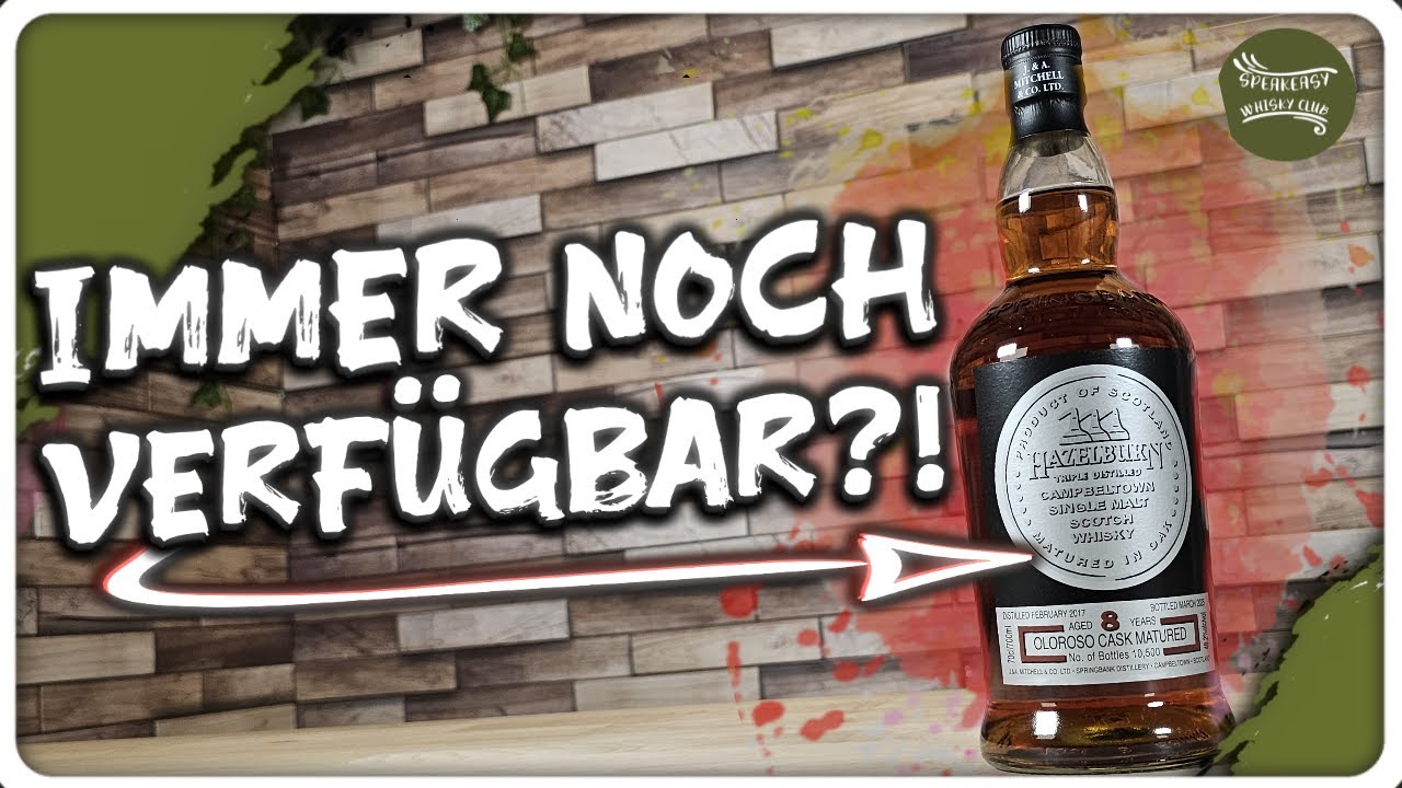 Hazelburn 8 Oloroso 2025 | Wenn junger Whisky alt wirkt?! | 48,2 Vol. %