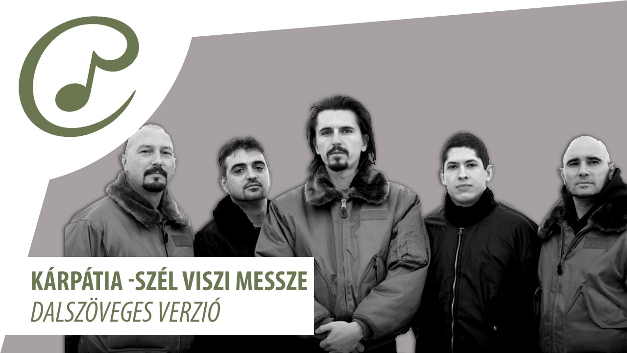Kárpátia - Szél viszi messze (dalszöveg - lyrics video)