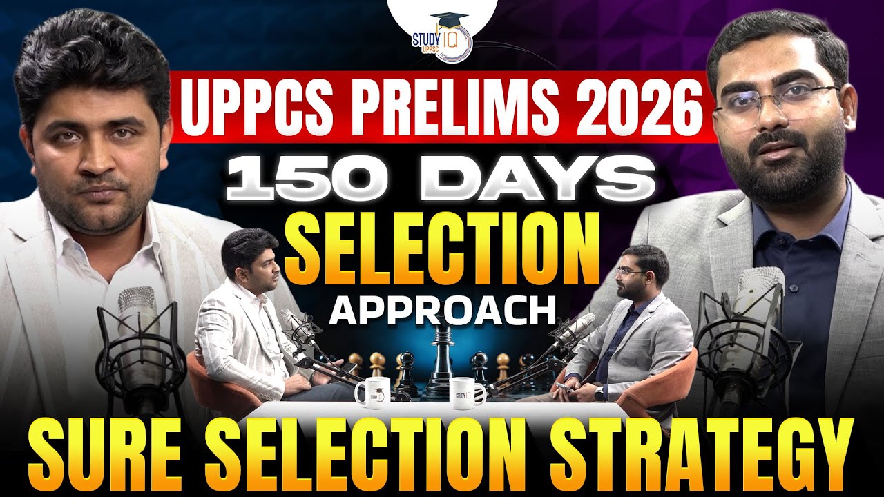 UPPCS Prelims 2026 | 150 Days Sure Selection Strategy | Complete Roadmap & Booklist | UPPCS StudyIQ