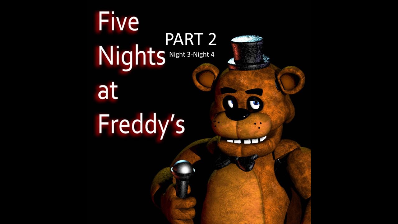 FNAF 1 -  Night 3-Night 4