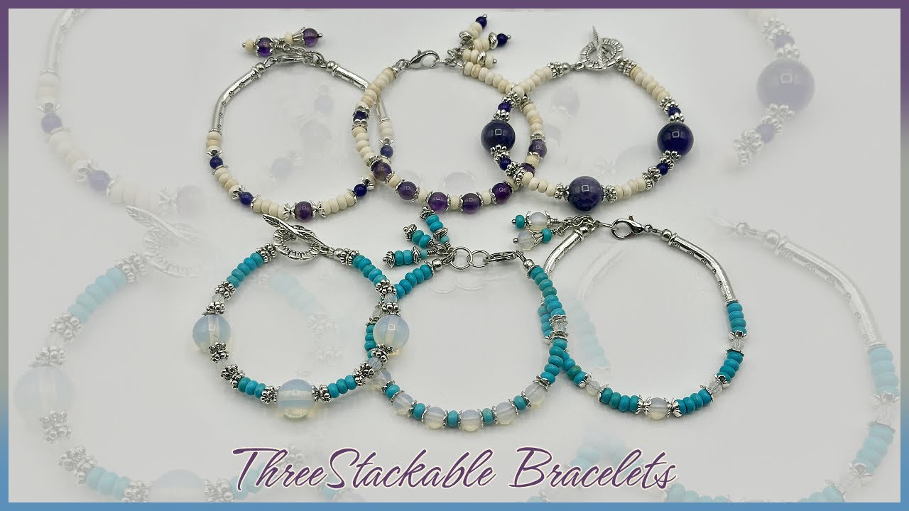 Three Stackable Bracelets Tutorial
