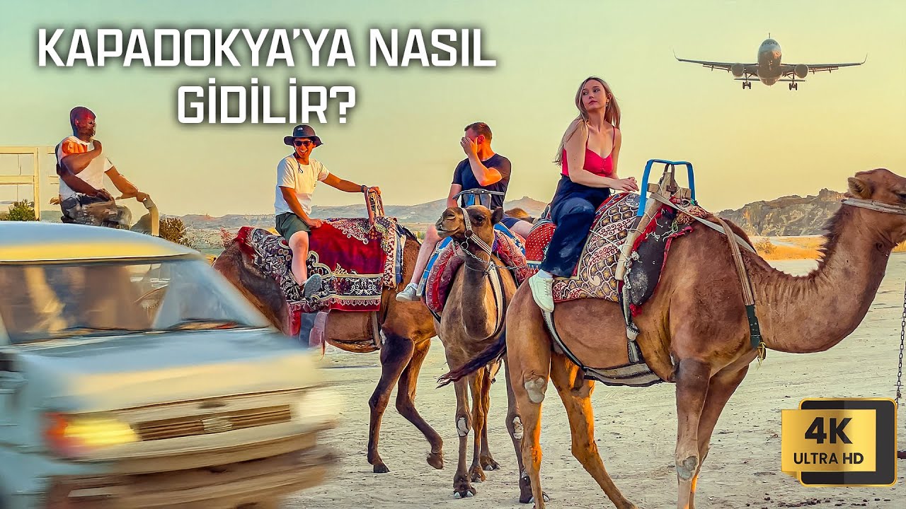 Kapadokya'ya Nasıl Gidilir - Uçak, Otobüs, Araç Ulaşım Rehberi