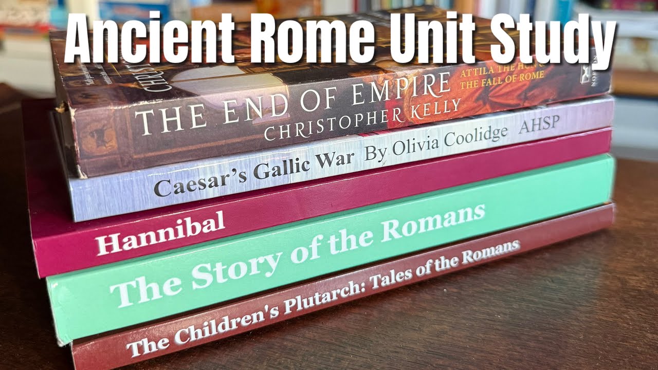 How To Do A Unit Study: Ancient Rome