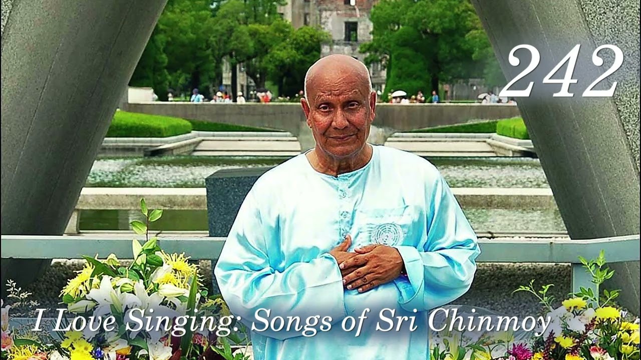 I Love Singing #242: Sri Chinmoy Songs sung by Purnakama