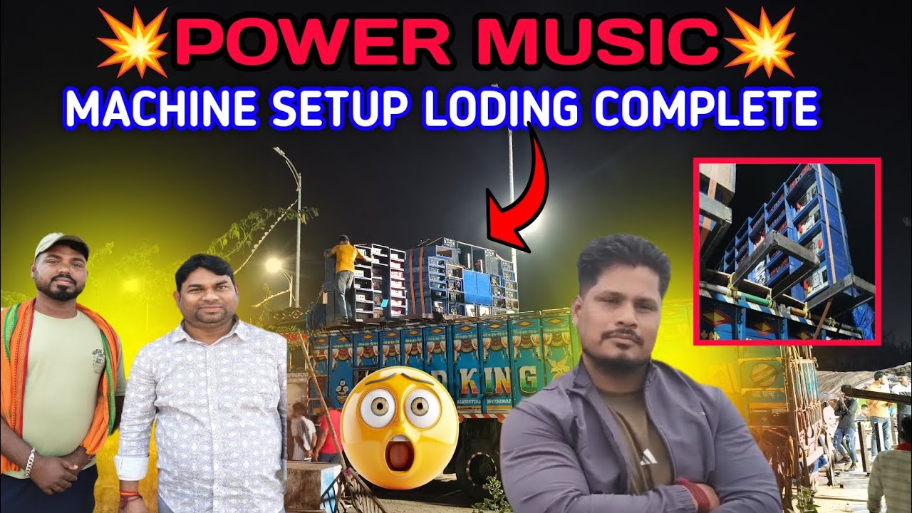 POWER MUSIC LODING MACHINE SETUP COMPLETE BOX LODING BAKI HAI 
