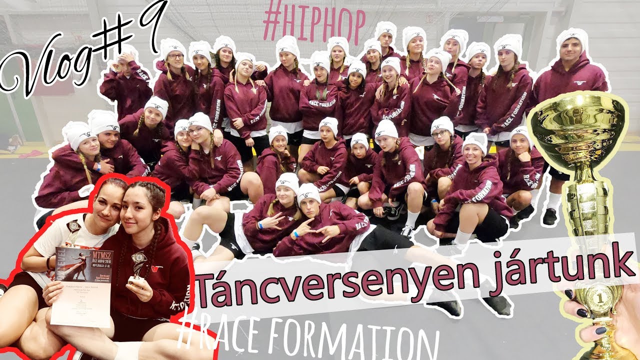 ★Táncverseny a MI szemszögünkből ★ VERSENYEZNI VOLTUNK 🏆 🕺 #raceformation #hiphopdance | VLOG#9