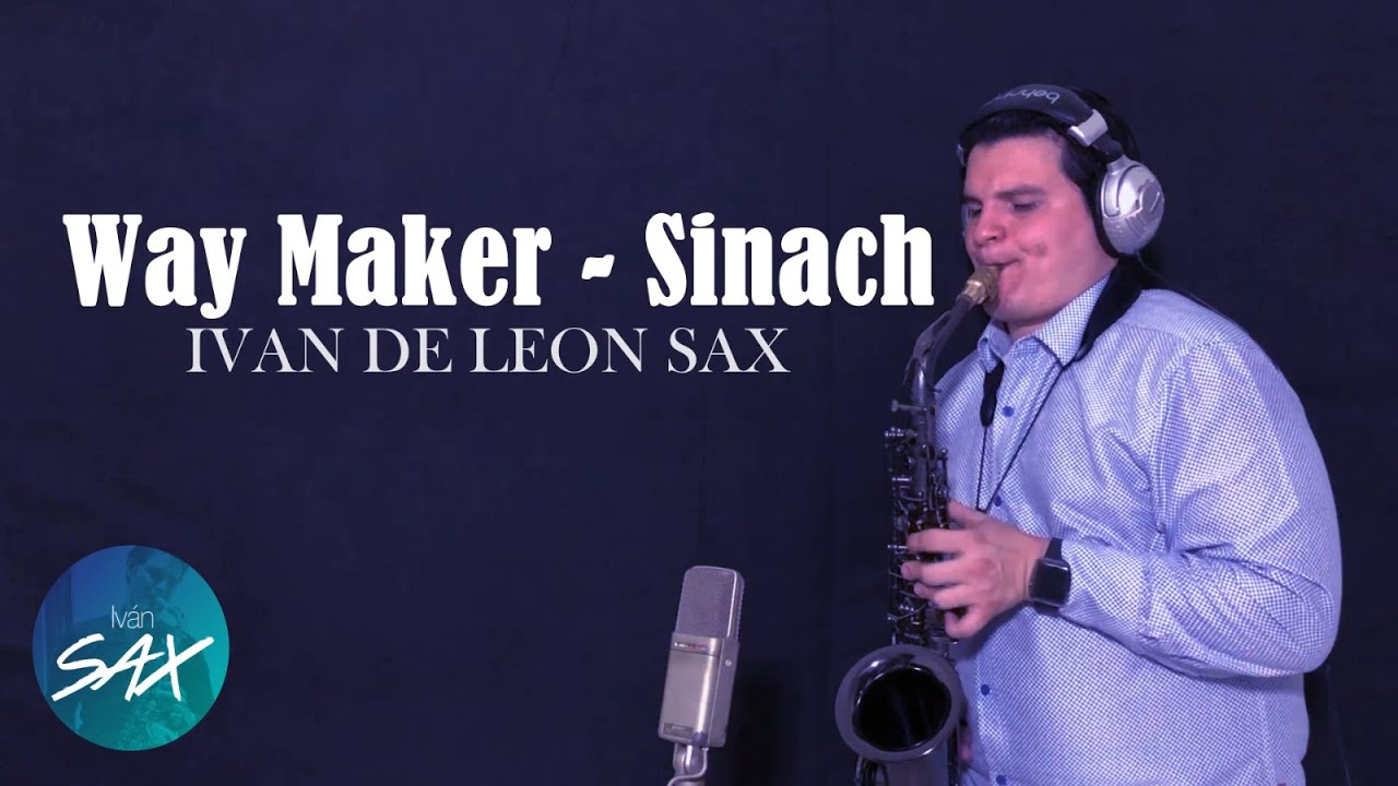 Way Maker - Sinach - Sax Ivan De Leon #65