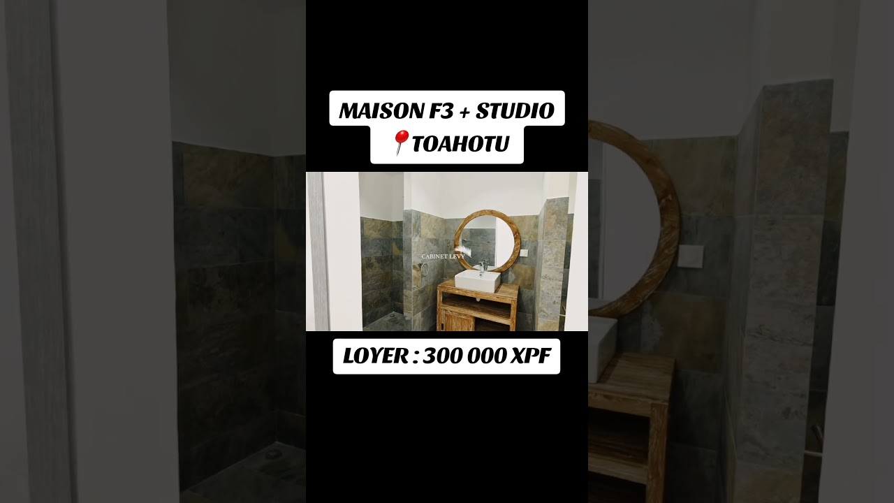 A LOUER MAISON F3 DE STANDING AVEC STUDIO TOAHOTU #tahiti #realestate #cabinetlevypolynesie