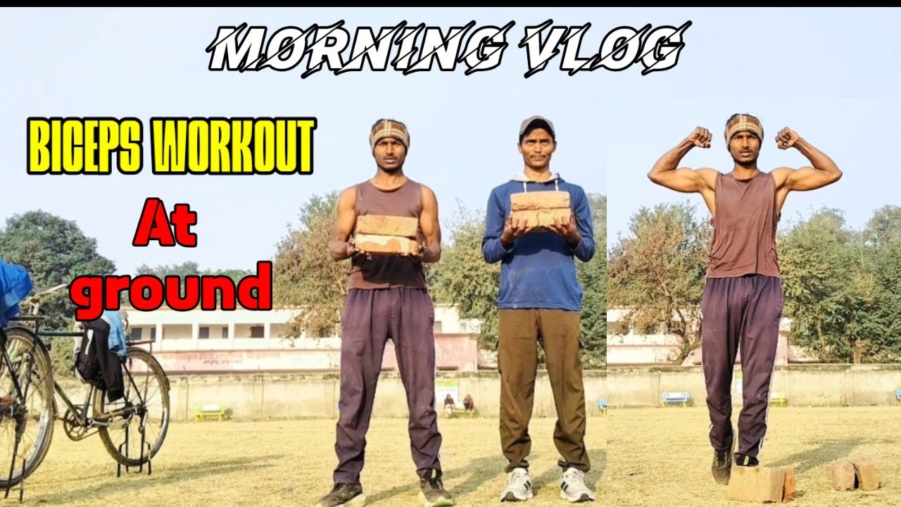 Morning Vlog || Ground me Biceps 💪 Ka Workout