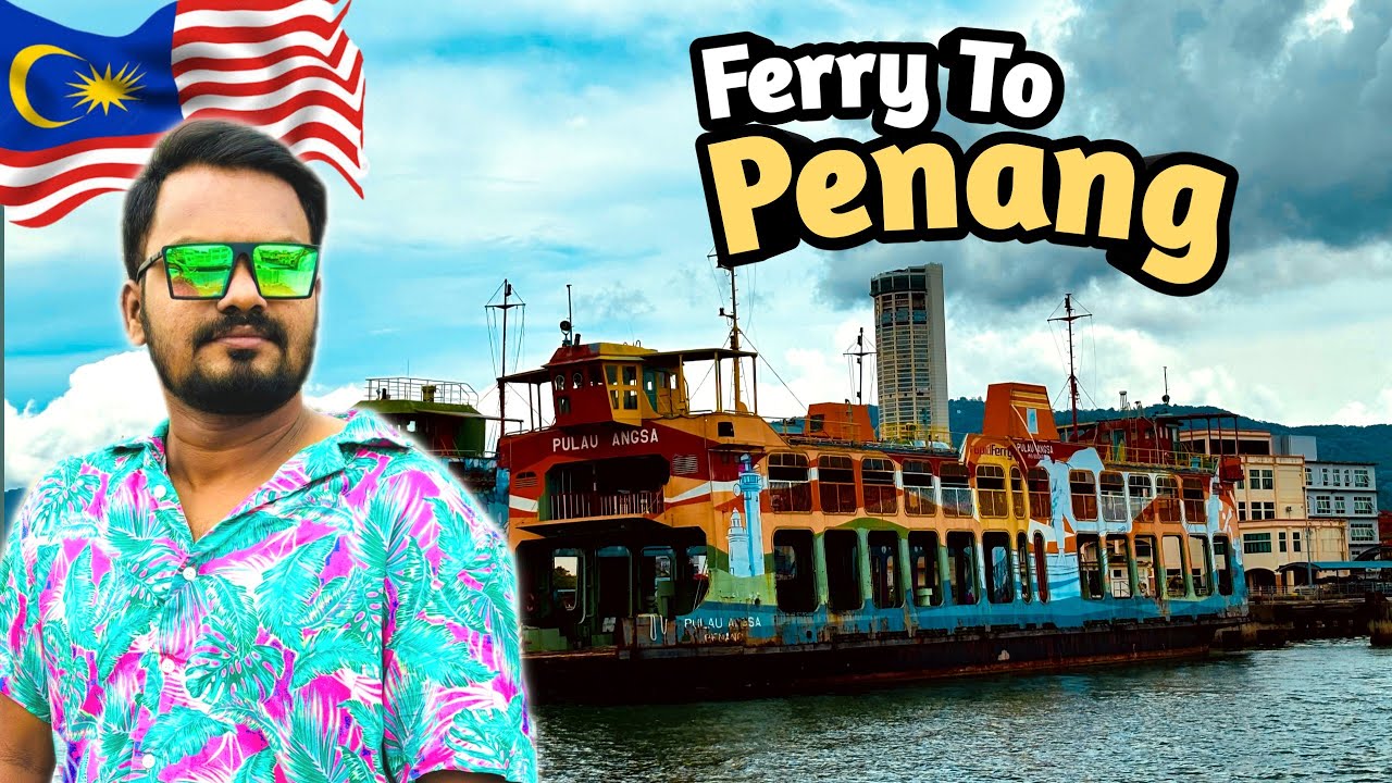 🇲🇾 First Impression of Penang | Malaysia Vlog | Penang Ferry