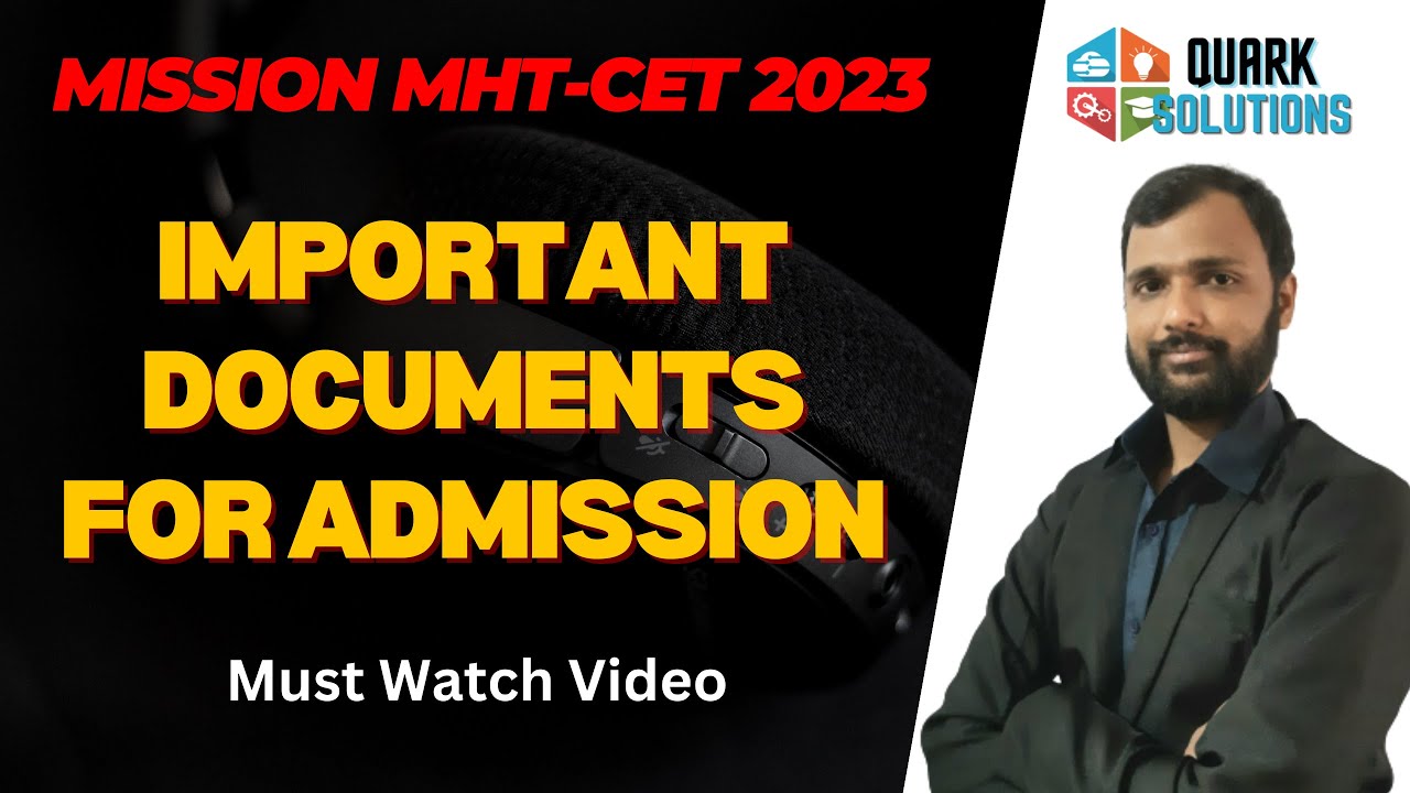 Important Documents required for Admission Process | QuarkSolutions | MHT-CET 2023 | Admission