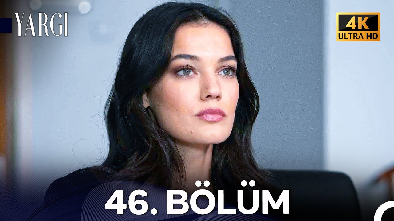 Yargı 46. Bölüm (4K)