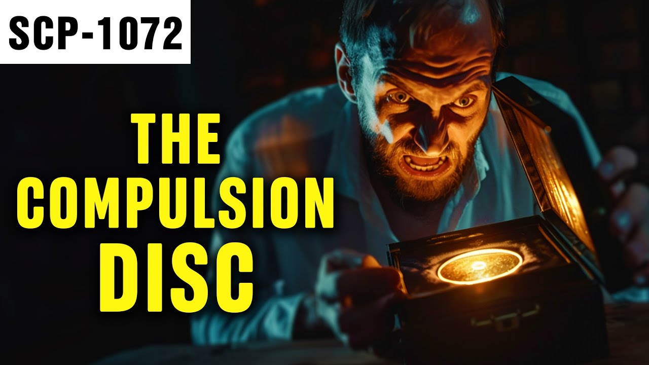The Compulsion Disc | SCP-1072