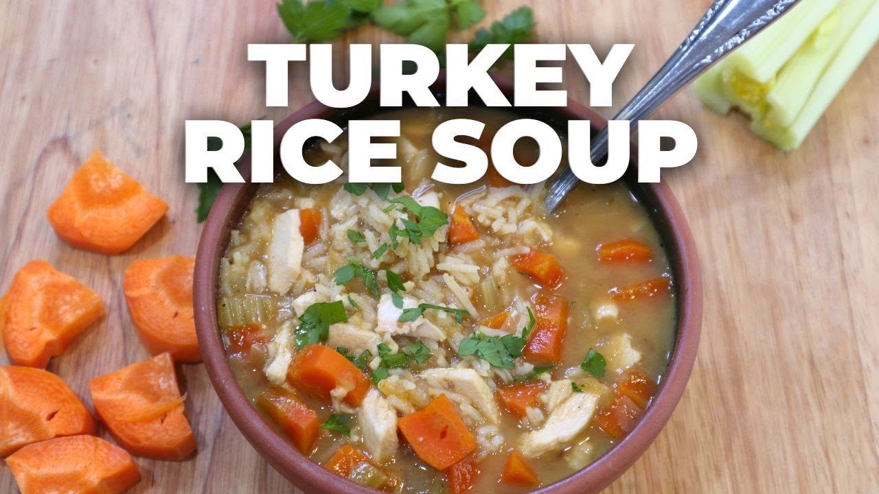 Delicious Turkey Rice Soup Recipe  [Neuroscience in Dr. Joanette’s Kitchen]