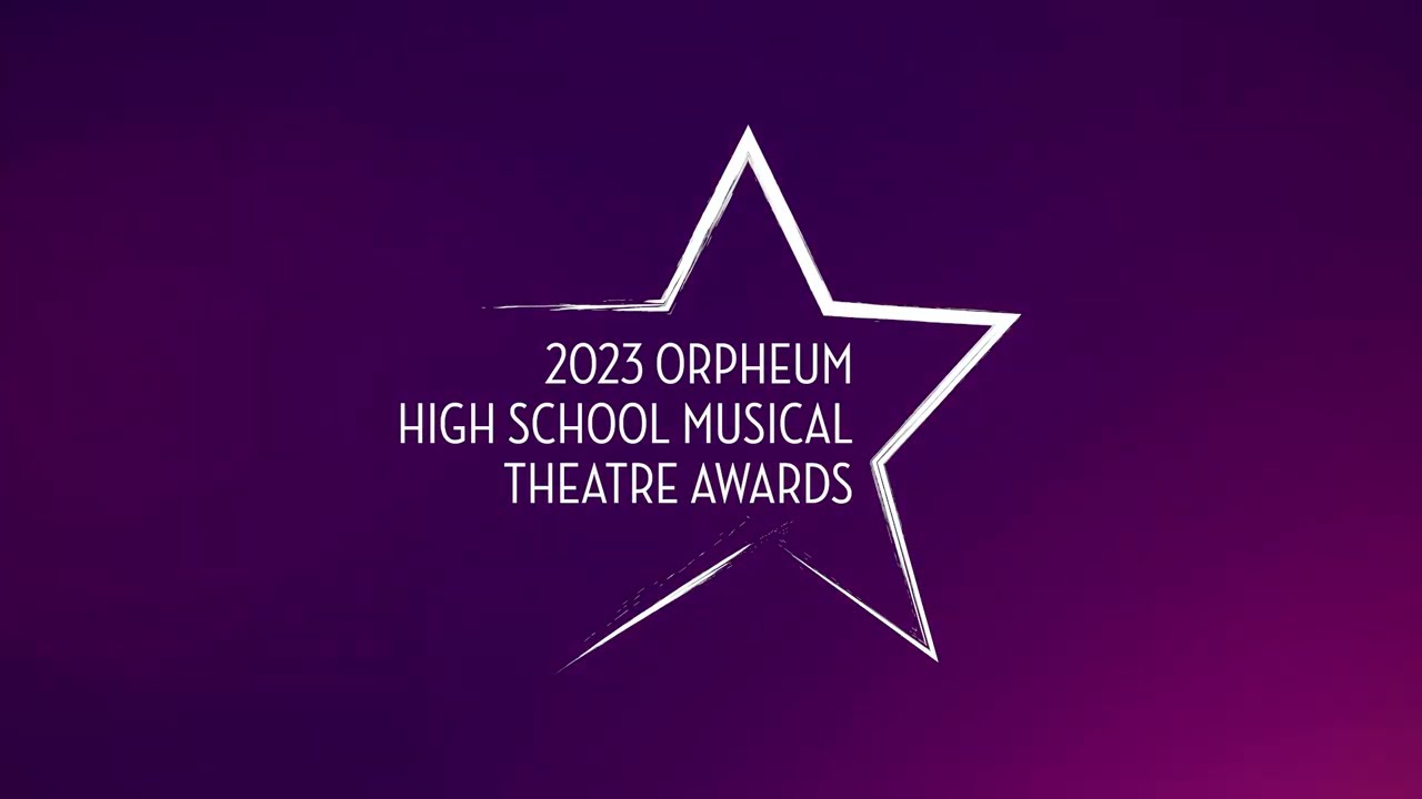 Orpheum High School Musical Theatre Awards 2023 Nominations