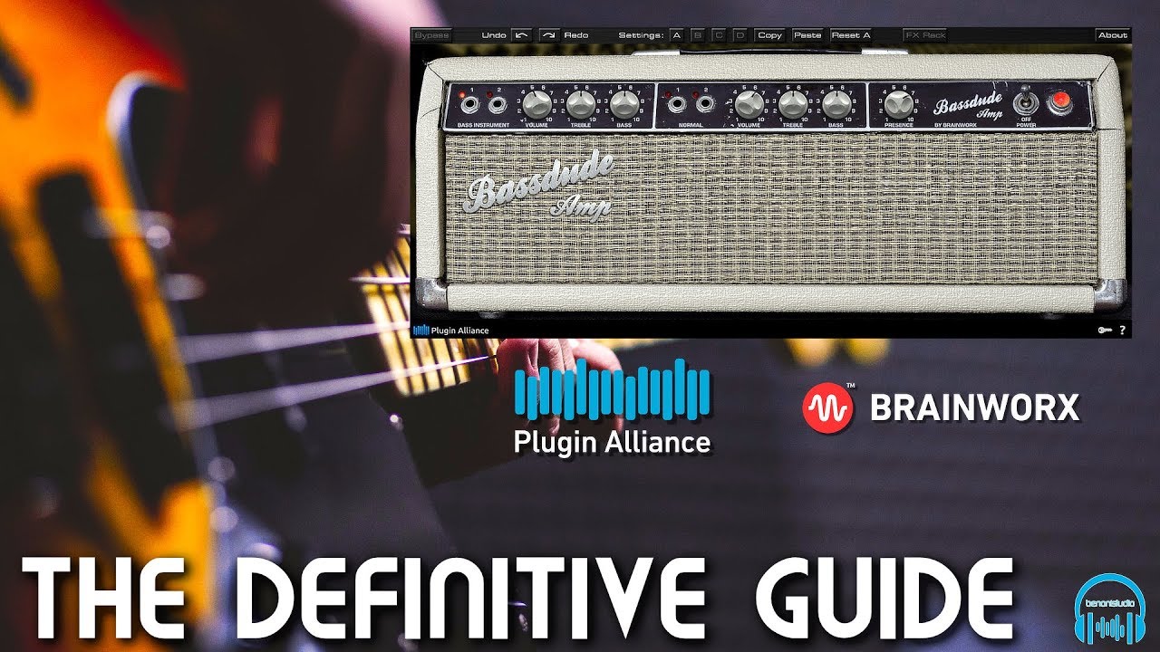 Plugin Alliance bx_Bassdude Amp - THE DEFINITIVE GUIDE