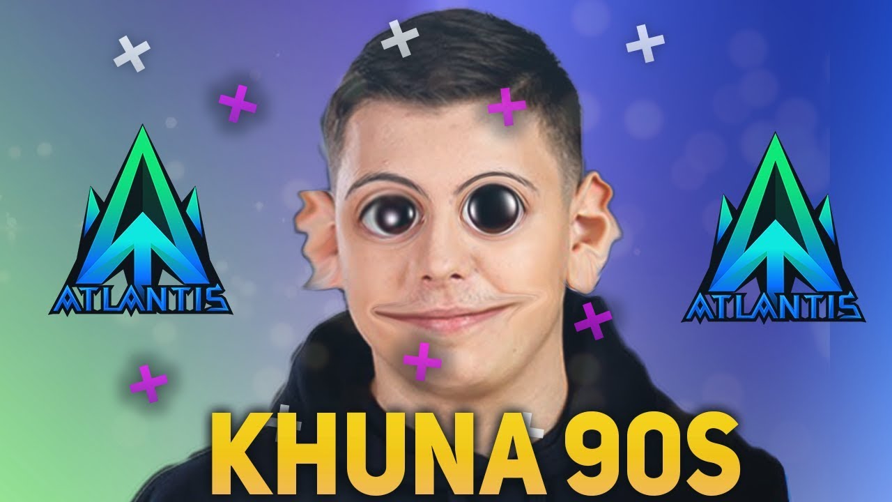 How to 90 like Atlantis Khuna