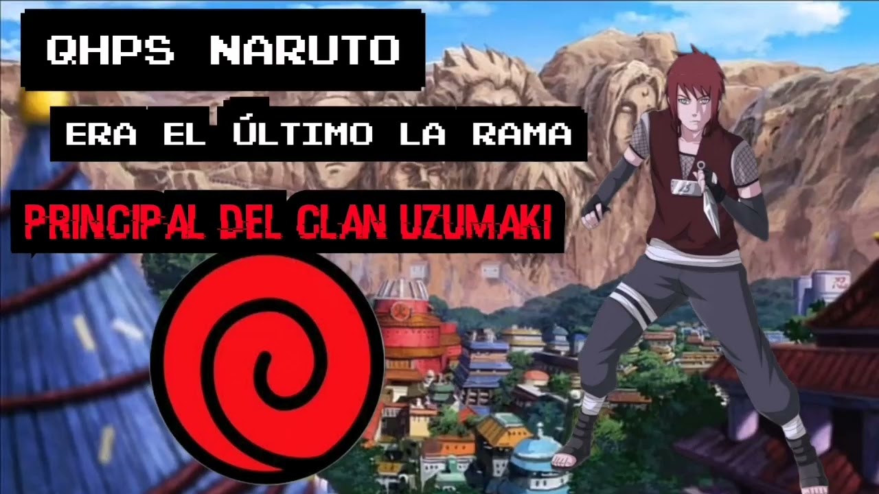 qhps naruto era último dela de la rama principal del clan uzumaki / capitulo 1