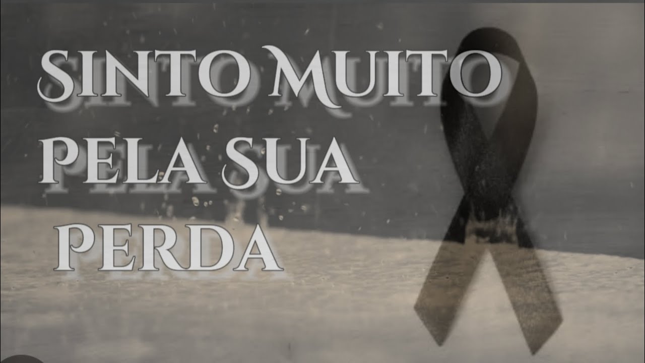 Uma Mensagem de Luto - Meus Pêsames