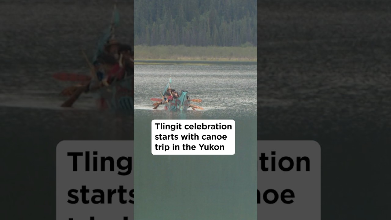 Tlingit celebration starts with canoe trip in the Yukon