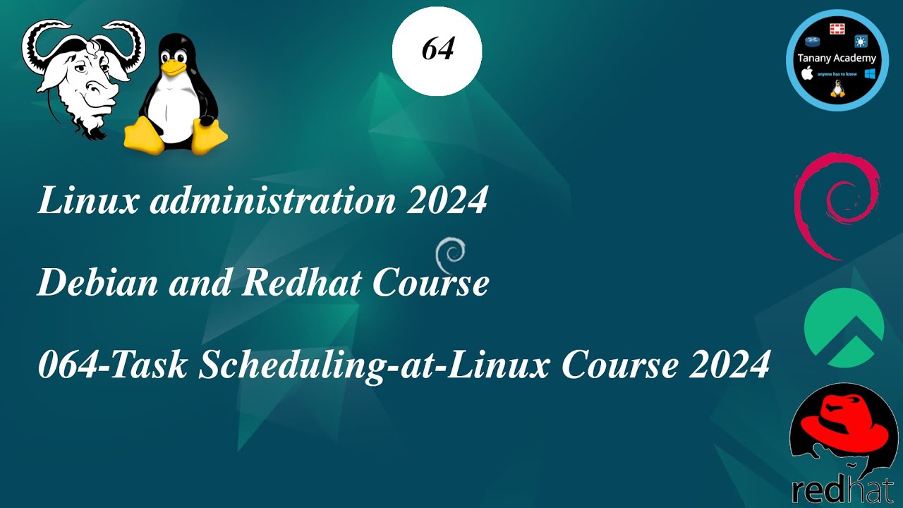 064-Task Scheduling - at - Linux Course 2024