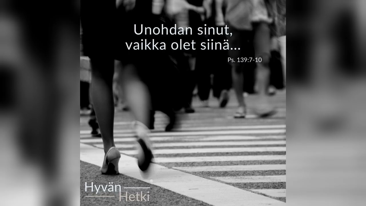 Unohdan sinut, vaikka olet siinä