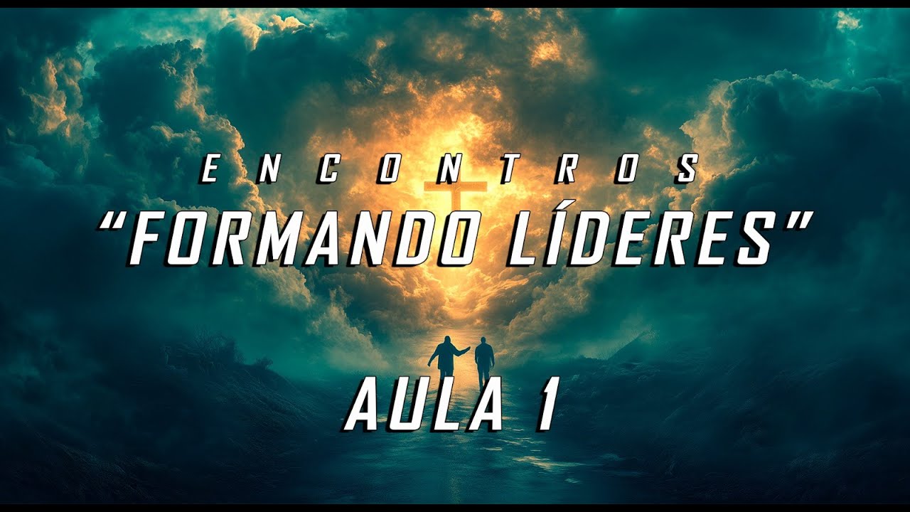 Formando Lideres (aula 1)