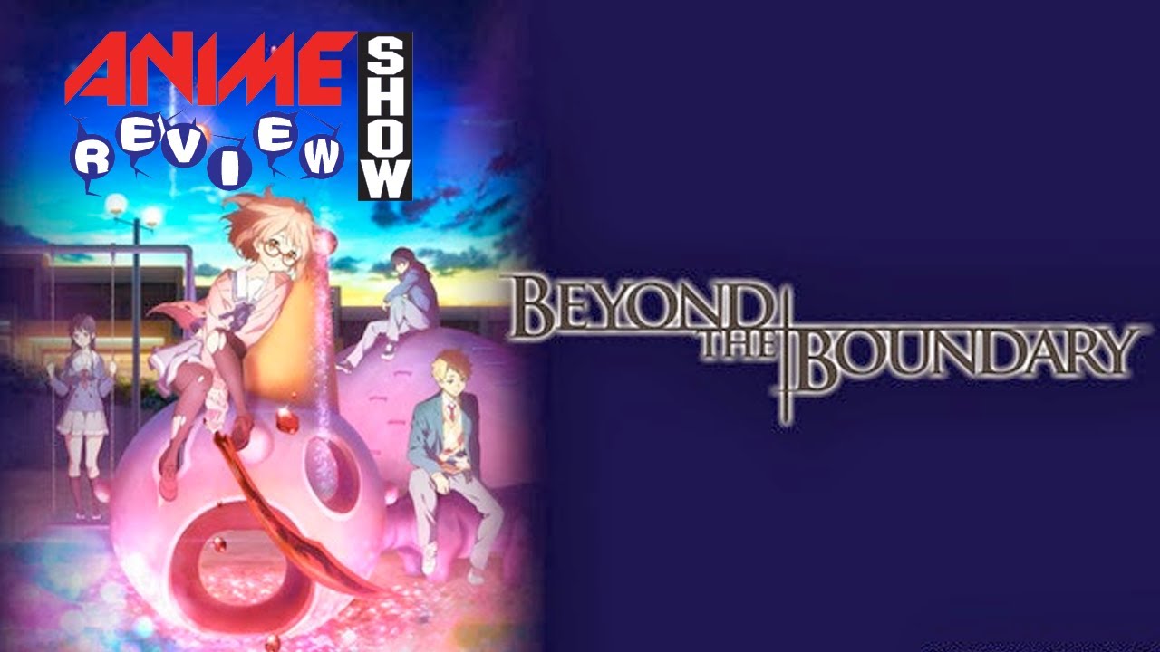 Beyond the Boundary  Anime Review Show