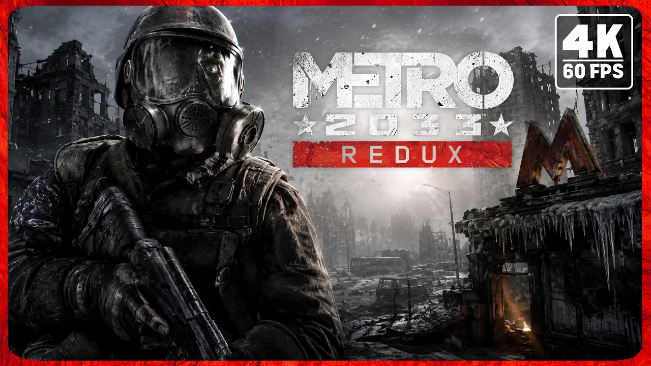 Metro 2033 Redux (FULL GAME) No Commentary, No Deaths, No Loadings