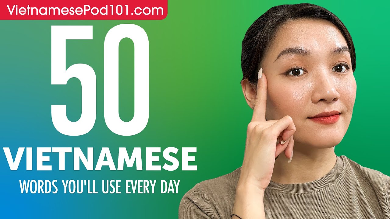 50 Vietnamese Words You'll Use Every Day - Basic Vocabulary #45