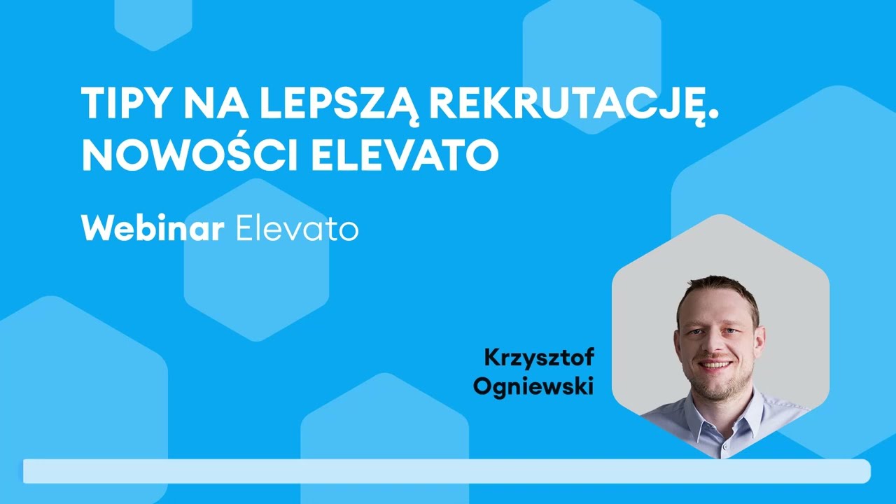 Tipy na lepszą rekrutację – nowości Elevato 2024