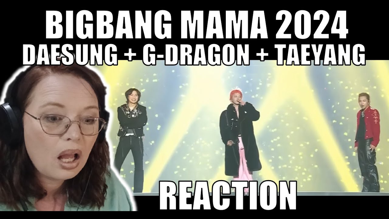 K-POP NEWBIE REACTS TO G-DRAGON BIGBANG MAMA 2024 PERFORMANCE