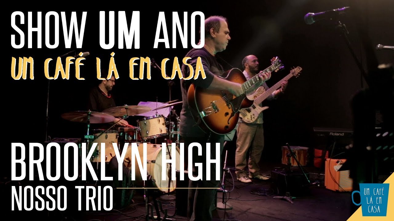 Brooklyn High - Nosso Trio || Show de 1 ano 