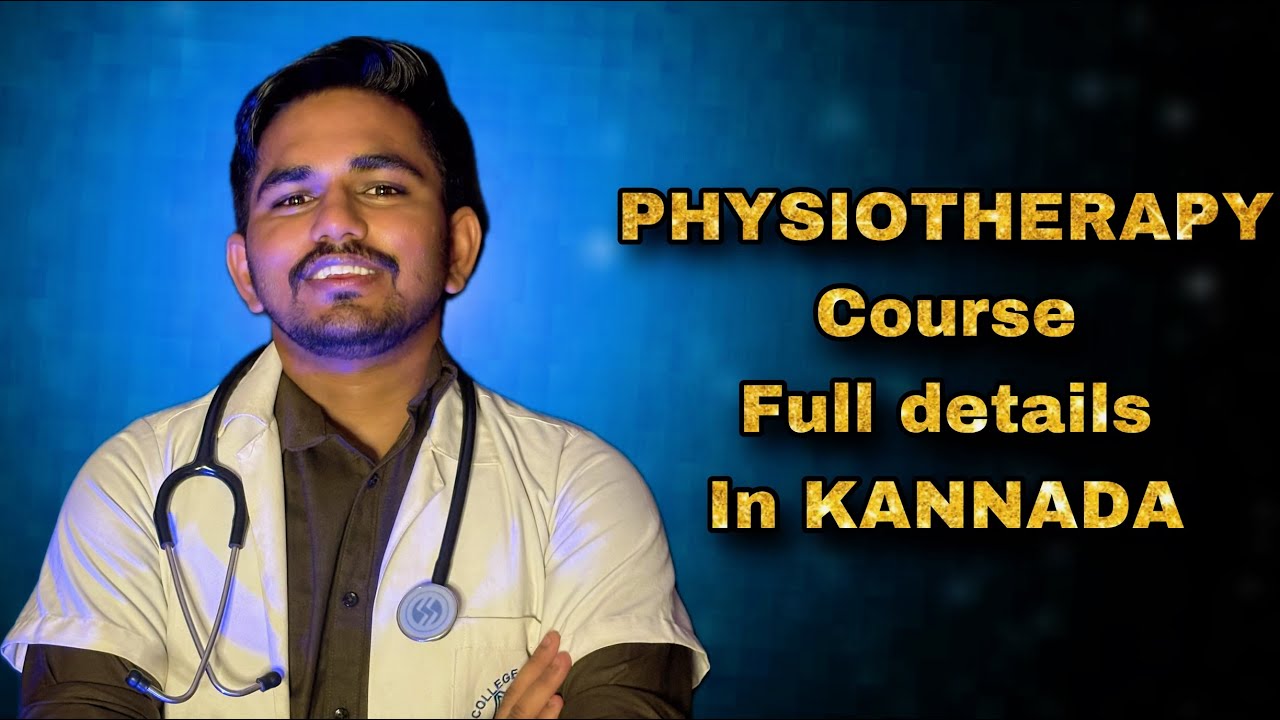 PHYSIOTHERAPY Course Full details In KANNADA
