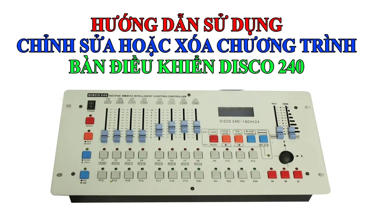 Hướng dẫn chỉnh sửa hoặc xóa Chase đã cài đặt cho bàn Disco 240