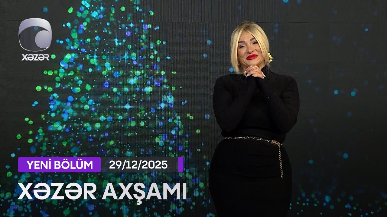 Xəzər Axşamı - Flora Kərimova, Samir Bağırov  29.12.2025