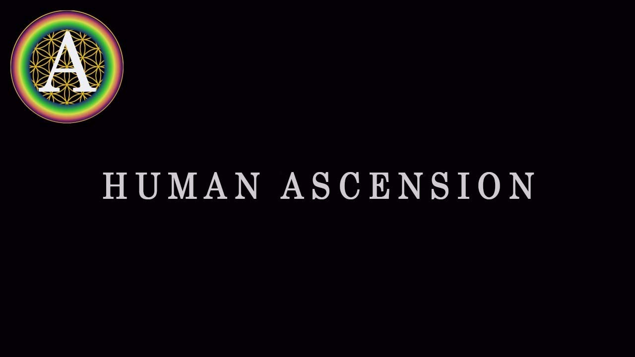 Human Ascension