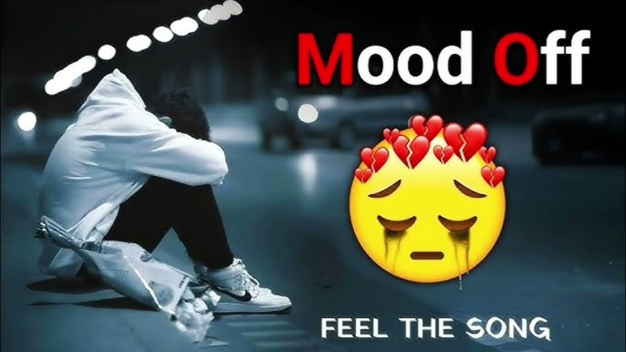 MOOD OFF  😔 FEEL THE ....#trending #sadsong #moodoffsong 