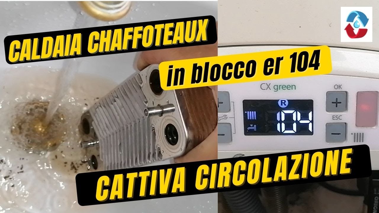 BLOCCO CIRCOLAZIONE CALDAIA CHAFFOTEAUX ERRORE 101, 103, 104, 105, 106, 1P1, 1P2, 1P3, 1P4 FA RUMORE