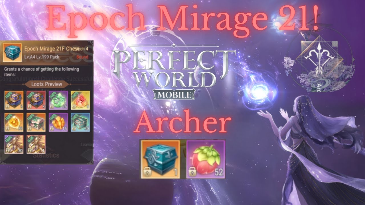 Perfect World Mobile - Epoch Mirage - Music 21 F How to play Archer