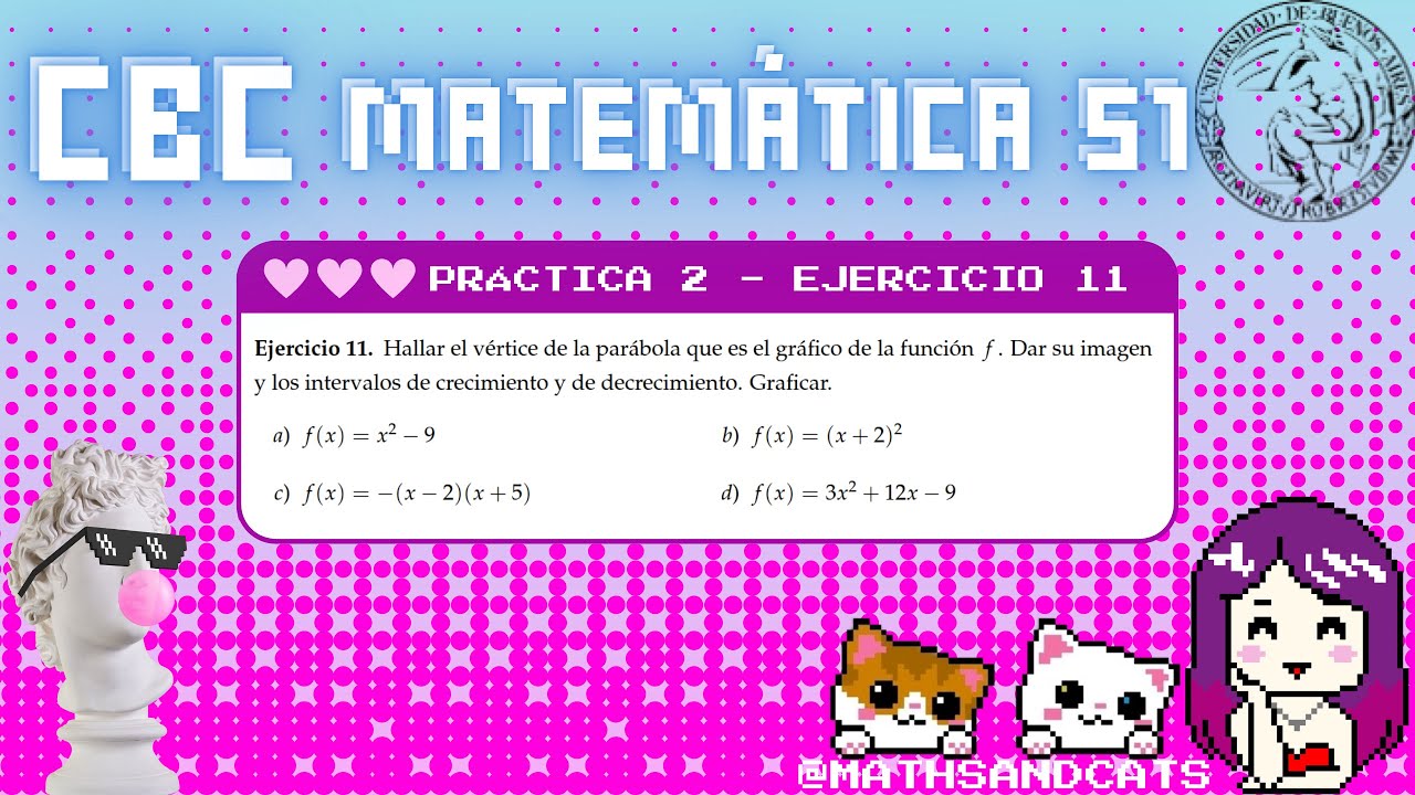 Función cuadrática, estudio completo - Ejercicio 11 - Práctica 2 - CBC - Matemática 51