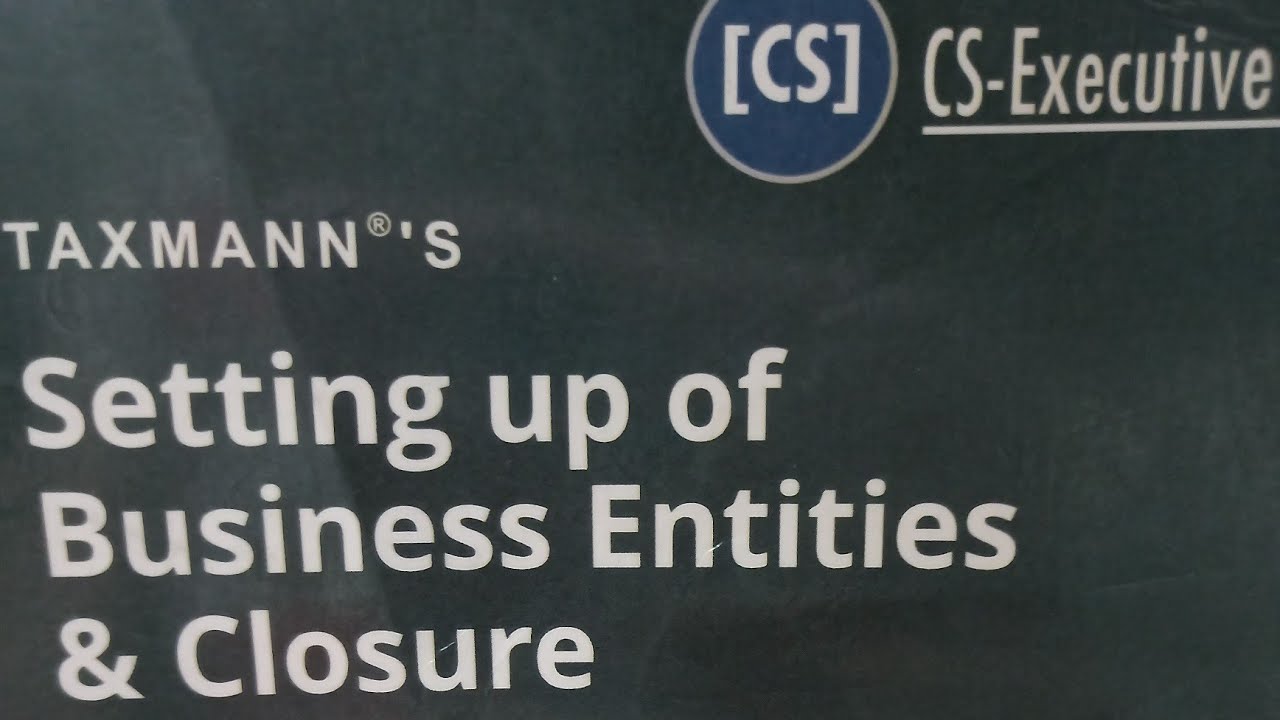 TAXMANN'S SETTING UP OF BUSINESS ENTITIES AND CLOSURE (SBEC) CS EXECUTIVE BOOK REVIEW
