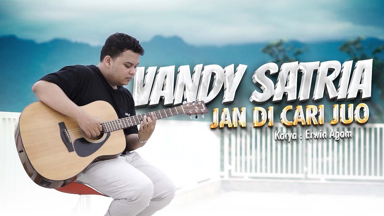 Vandy Satria - Jan Di Cari Juo (Official Music Video)