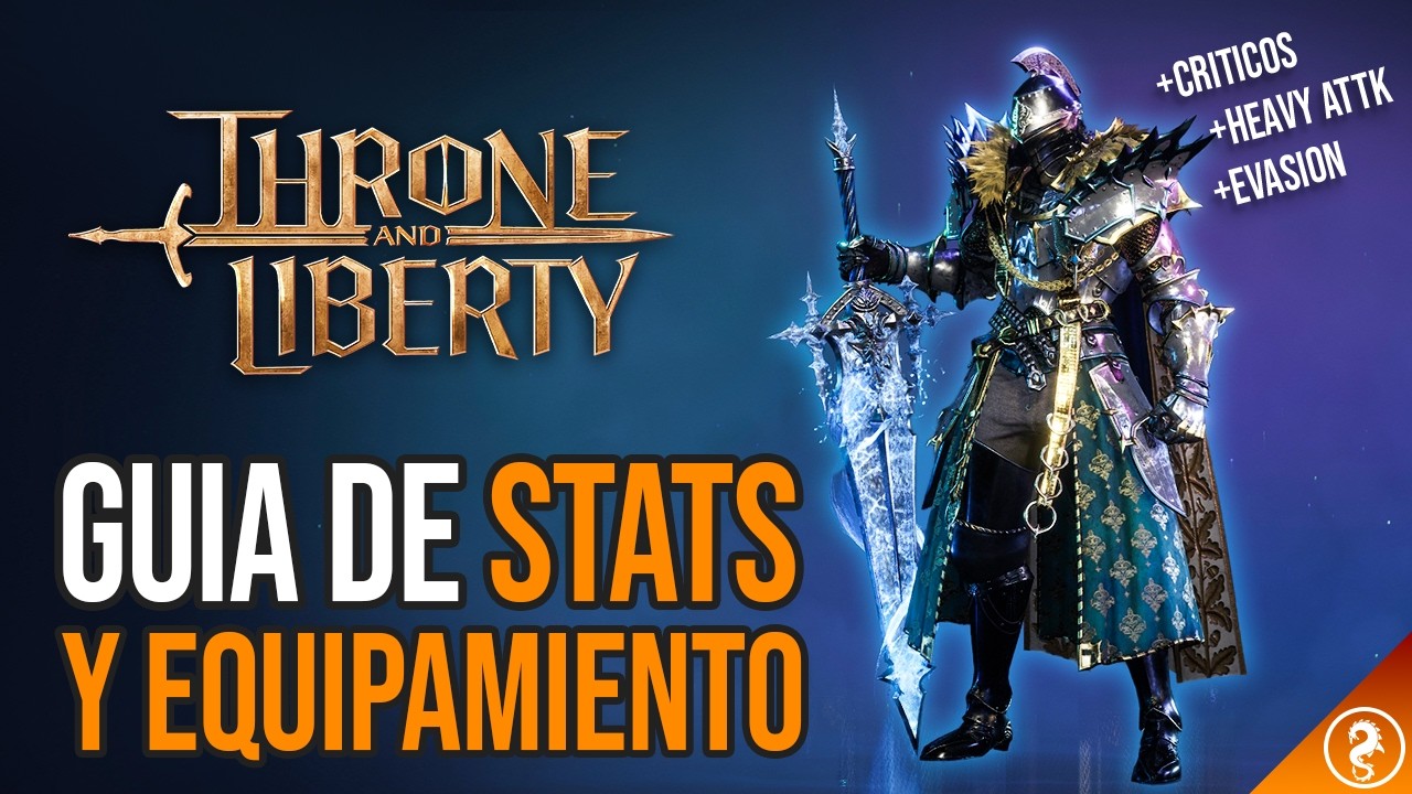 🔴 GUIA COMPLETA STATS y EQUIPO -  Throne and Liberty - Español