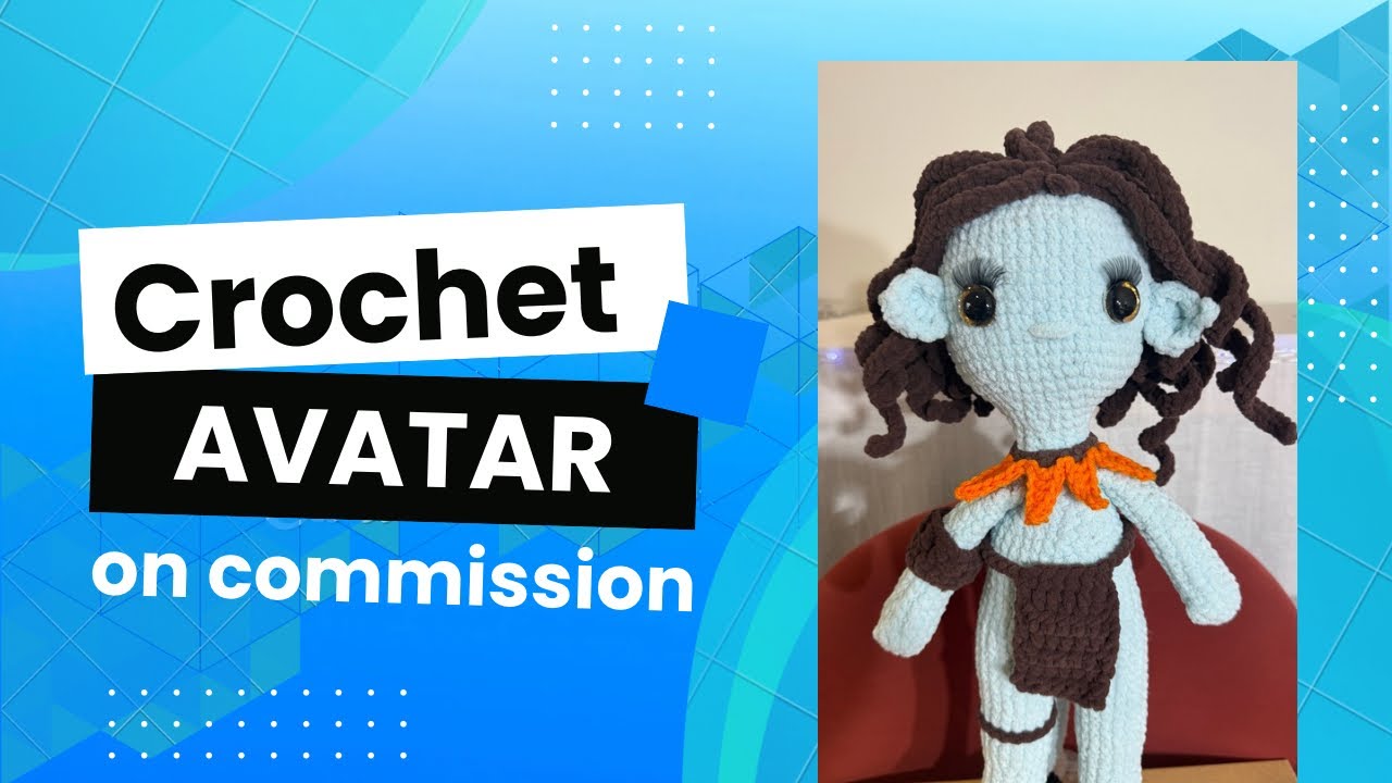 Crochet AVATAR on commission! 💙🧶💙