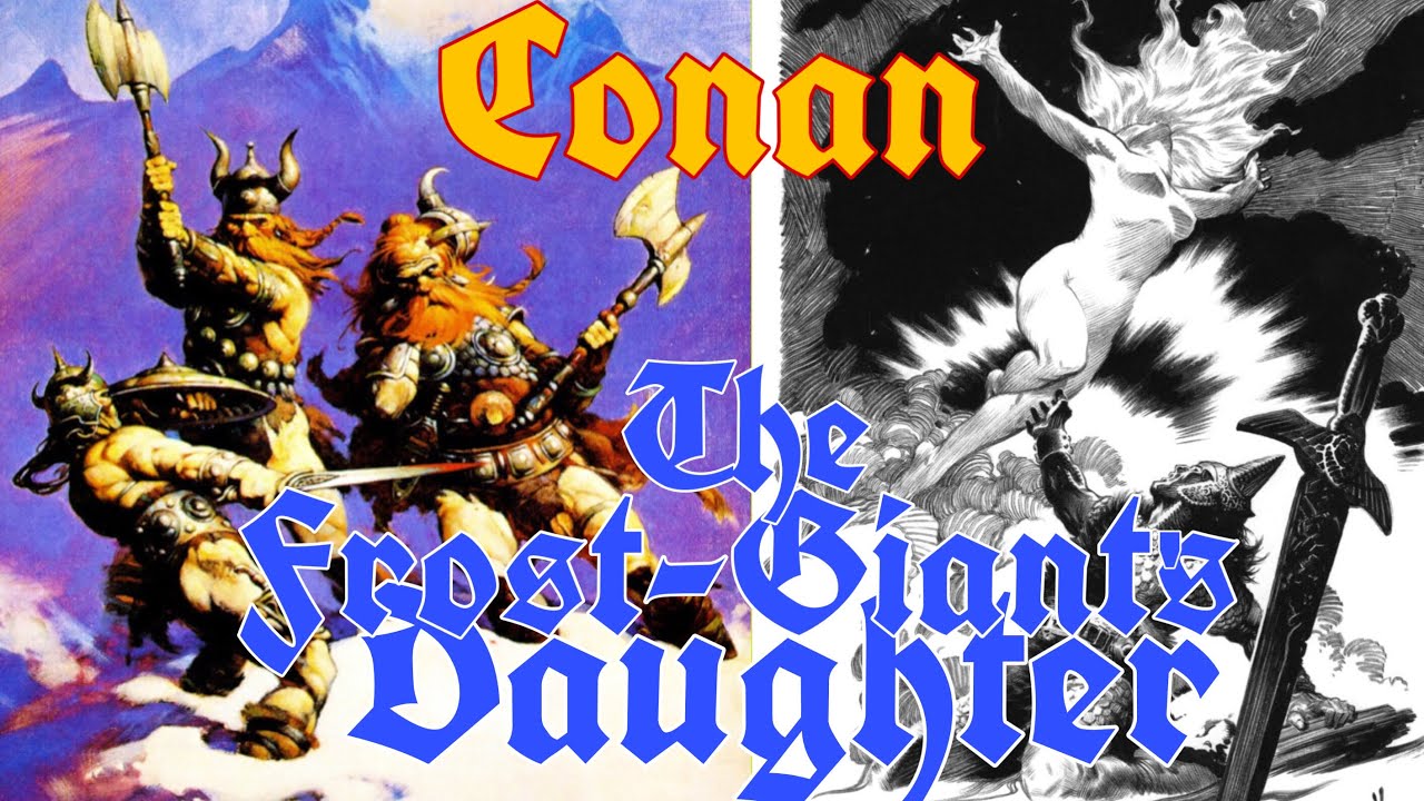 Conan: The Frost-Giant’s Daughter
